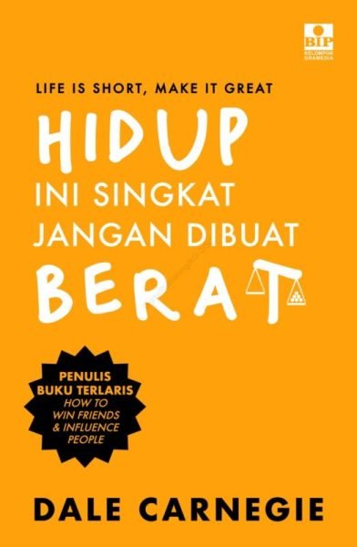 Hidup INI Singkat Jangan Dibuat BERAT